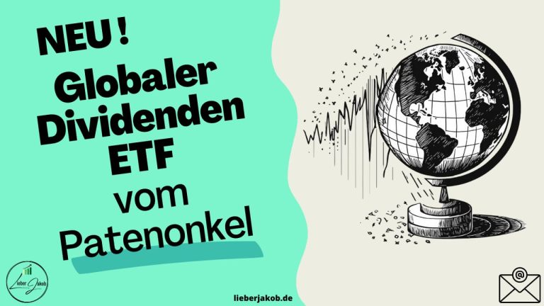 Globaler Dividenden ETF für Kinder - Jakob's Dividenden ETF vom Patenonkel