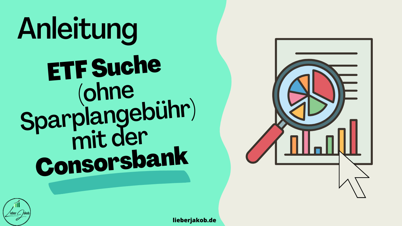 Anleitung - Suche von ETFs ohne Sparplangebühr bei der Consorsbank